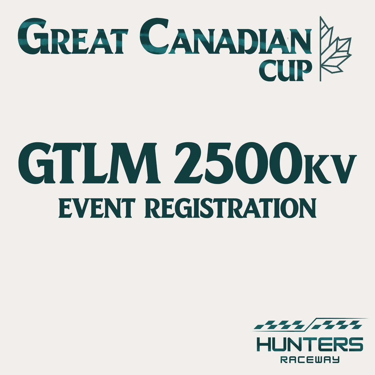 Great Canadian Cup '26 Registration - GTLM 2500kv